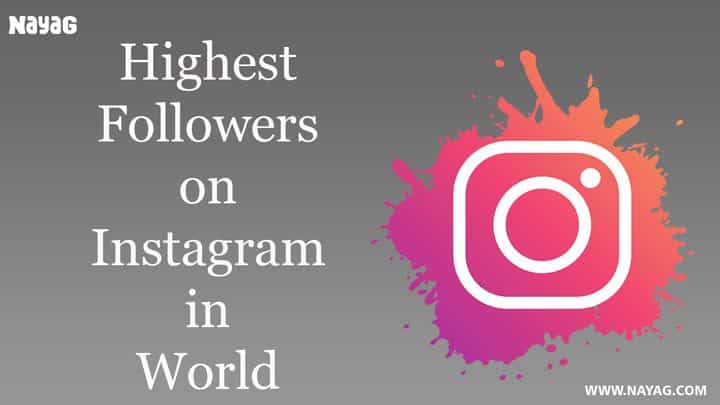 Highest Followers on Instagram in World