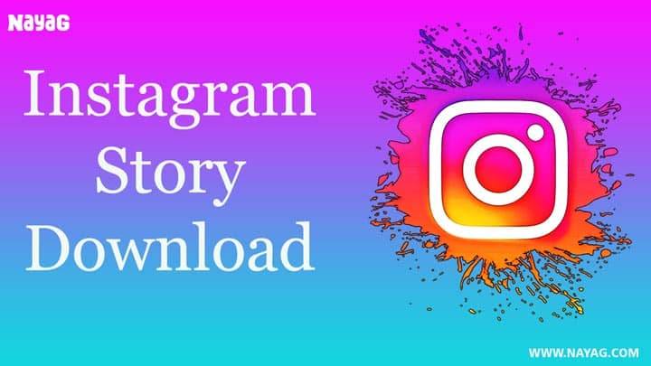 Instagram Story Download Online, Saver, Viewer APK - NAYAG Spot