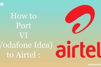 How to Port VI (Vodafone Idea) to Airtel :