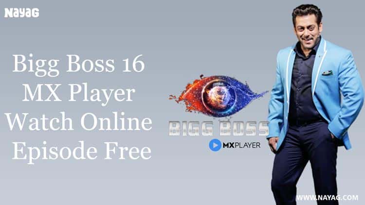 Bigg Boss 16 MX Player : Watch Online all Episode Free