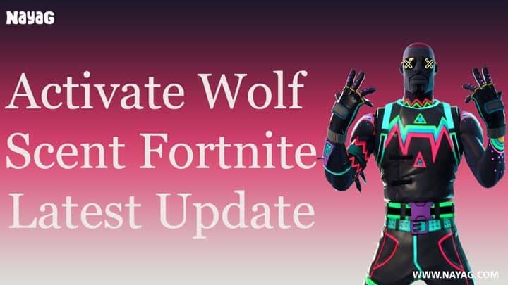 Activate Wolf Scent Fortnite