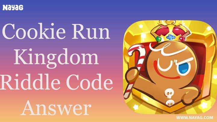 Cookie Run Kingdom Riddle Code Answer