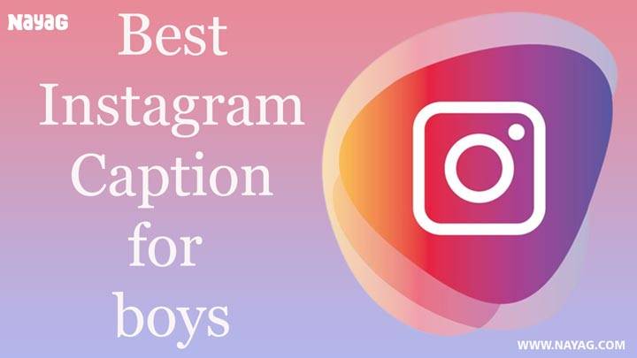 Instagram captions for boys