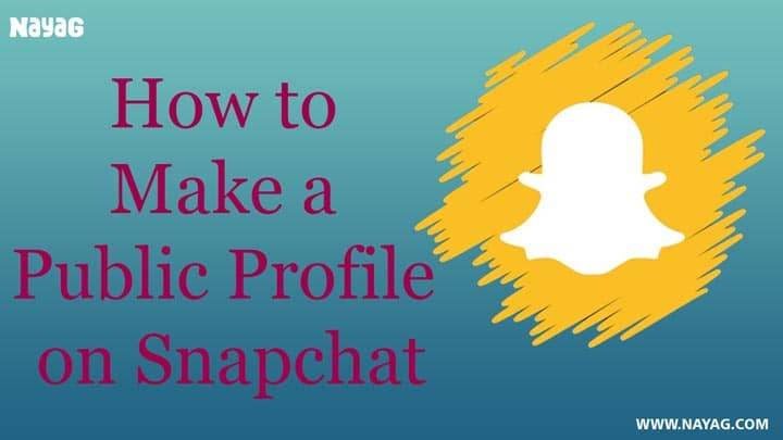 How to Make a Public Profile on Snapchat