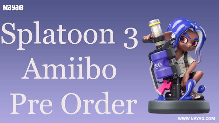 Splatoon 3 Amiibo Pre Order