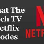 What The Tech TV Netflix Codes