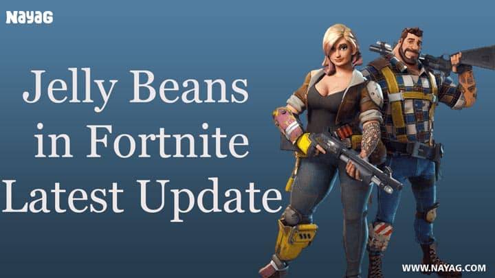 Where to Find Jelly Beans in Fortnite