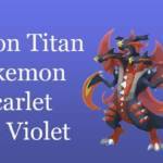 Dragon Titan Pokemon Scarlet and Violet