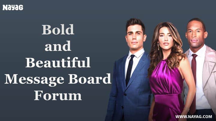 Best Bold and Beautiful Message Board & Forum : Top Message Boards