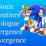 Sonic Frontiers Prologue Divergence Convergence