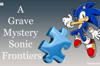 A Grave Mystery Sonic Frontiers