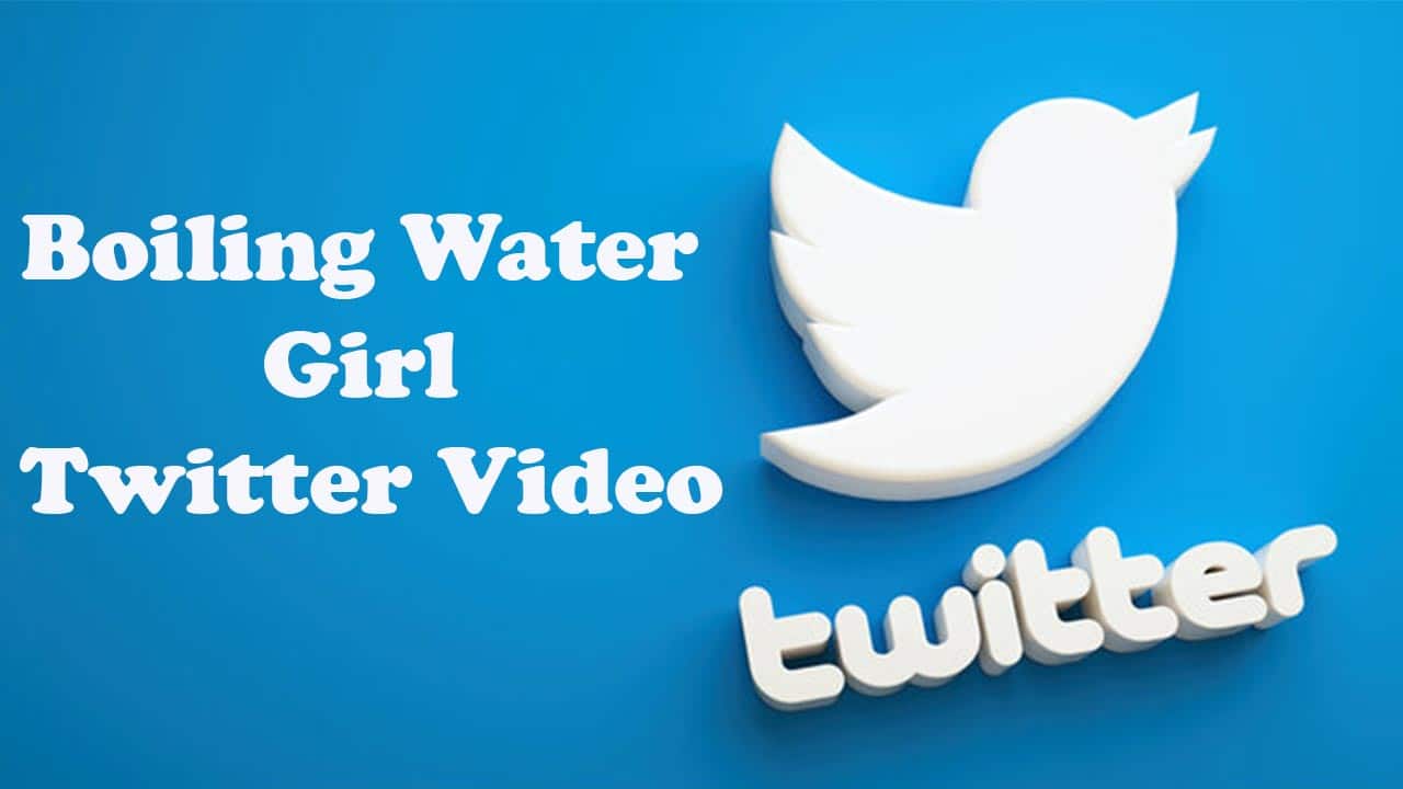 Boiling Water Girl Twitter Video