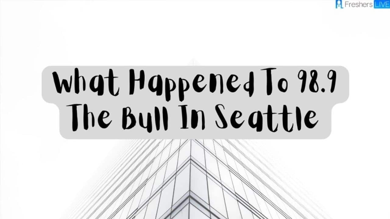 What happened to 98.9 The Bull in Seattle