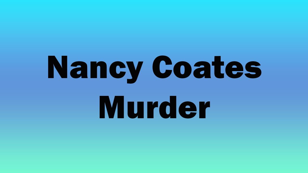 Nancy Coates Murder