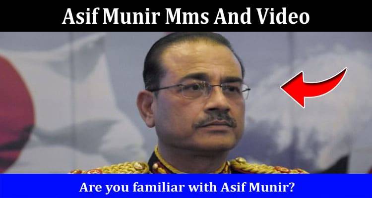 General Syed Asim Munir Video Leak