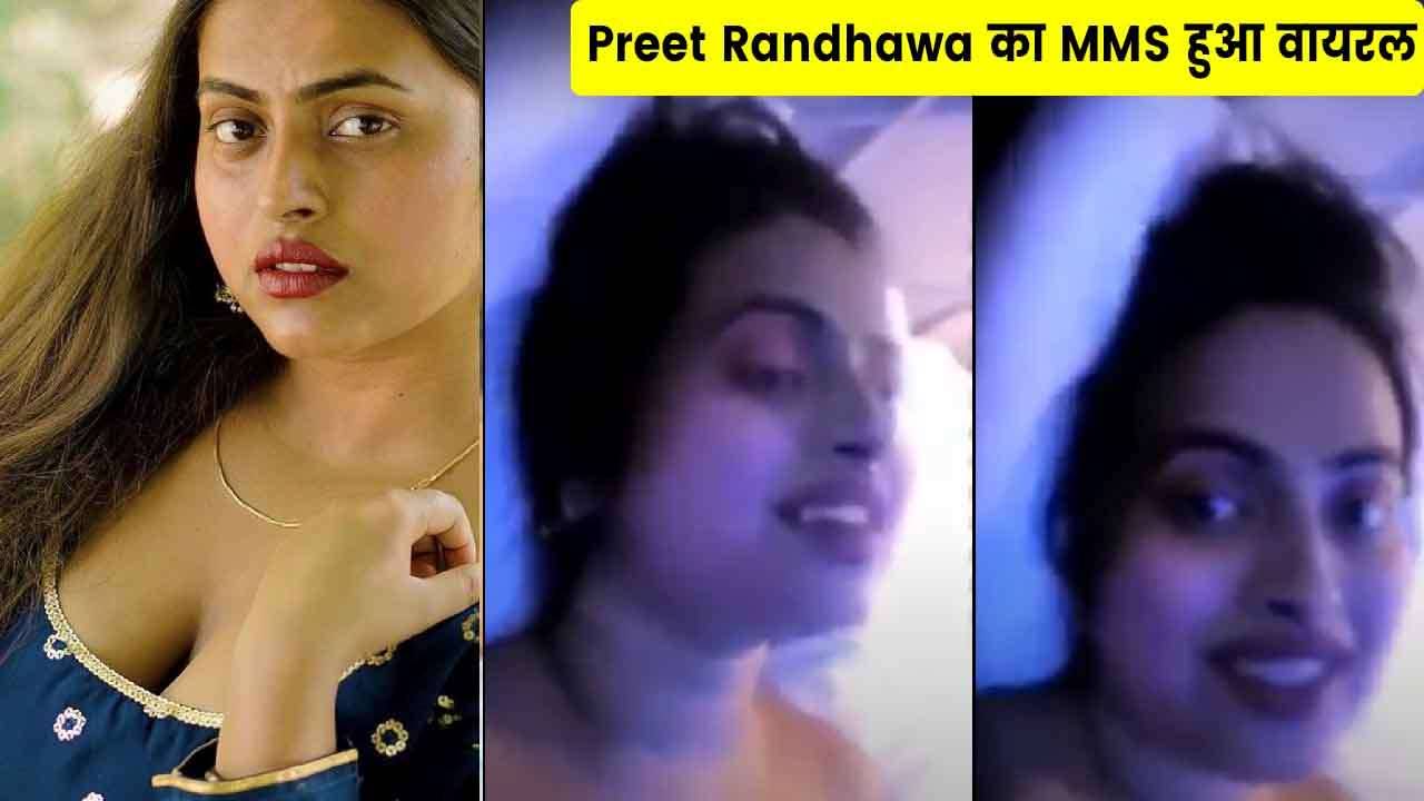 Preet Randhawa Viral Video Mms
