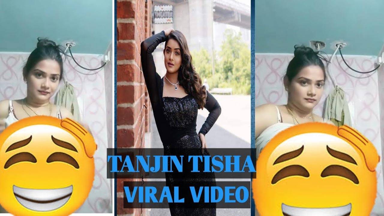 Tanjin Tisha Video Viral Link