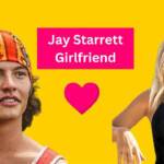 Jay Starrett Girlfriend