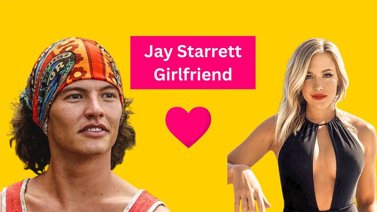 Jay Starrett Girlfriend